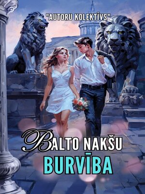 cover image of Balto nakšu burvība